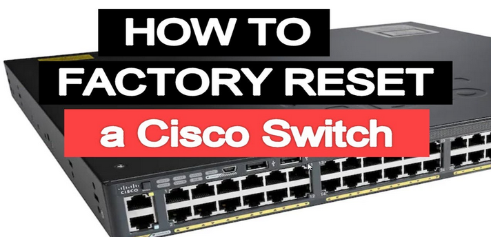 Reset Cisco Switch